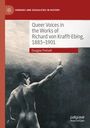 Douglas Pretsell: Queer Voices in the Works of Richard von Krafft-Ebing, 1883¿1901, Buch