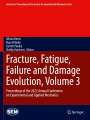 : Fracture, Fatigue, Failure and Damage Evolution, Volume 3, Buch