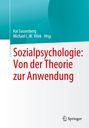 : Sozialpsychologie: Von der Theorie zur Anwendung, Buch