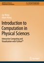 Adam Wang: Introduction to Computation in Physical Sciences, Buch