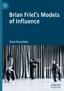 Zosia Kuczy¿ska: Brian Friel's Models of Influence, Buch