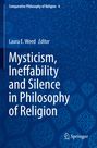 : Mysticism, Ineffability and Silence in Philosophy of Religion, Buch