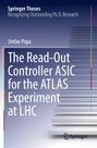 Stefan Popa: The Read-Out Controller ASIC for the ATLAS Experiment at LHC, Buch