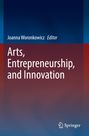 : Arts, Entrepreneurship, and Innovation, Buch