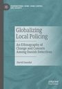 David Sausdal: Globalizing Local Policing, Buch