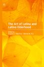 : The Art of Latina and Latino Elderhood, Buch