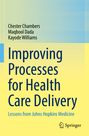 Chester Chambers: Improving Processes for Health Care Delivery, Buch