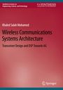 Khaled Salah Mohamed: Wireless Communications Systems Architecture, Buch