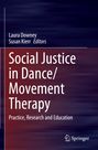 : Social Justice in Dance/Movement Therapy, Buch