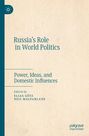 : Russia¿s Role in World Politics, Buch