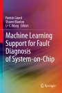 : Machine Learning Support for Fault Diagnosis of System-on-Chip, Buch