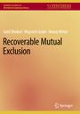 Sahil Dhoked: Recoverable Mutual Exclusion, Buch