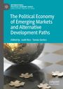 : The Political Economy of Emerging Markets and Alternative Development Paths, Buch