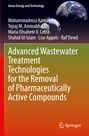 Mohammadreza Kamali: Advanced Wastewater Treatment Technologies for the Removal of Pharmaceutically Active Compounds, Buch