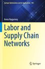 Anna Nagurney: Labor and Supply Chain Networks, Buch