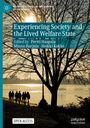 : Experiencing Society and the Lived Welfare State, Buch
