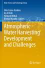 : Atmospheric Water Harvesting Development and Challenges, Buch