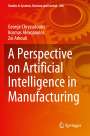 George Chryssolouris: A Perspective on Artificial Intelligence in Manufacturing, Buch