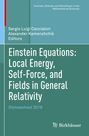 : Einstein Equations: Local Energy, Self-Force, and Fields in General Relativity, Buch