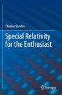Thomas Strohm: Special Relativity for the Enthusiast, Buch