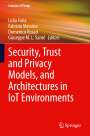 : Security, Trust and Privacy Models, and Architectures in IoT Environments, Buch