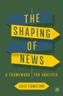 Julie Firmstone: The Shaping of News, Buch