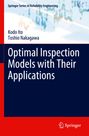 Toshio Nakagawa: Optimal Inspection Models with Their Applications, Buch