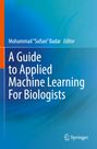 : A Guide to Applied Machine Learning for Biologists, Buch