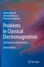 Andrea Macchi: Problems in Classical Electromagnetism, Buch