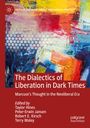 : The Dialectics of Liberation in Dark Times, Buch