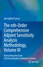 Dan Gabriel Cacuci: The nth-Order Comprehensive Adjoint Sensitivity Analysis Methodology, Volume III, Buch