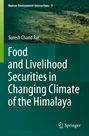 Suresh Chand Rai: Food and Livelihood Securities in Changing Climate of the Himalaya, Buch