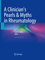: A Clinician's Pearls & Myths in Rheumatology, Buch