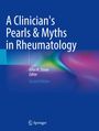 : A Clinician's Pearls & Myths in Rheumatology, Buch