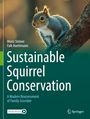 Falk Huettmann: Sustainable Squirrel Conservation, Buch