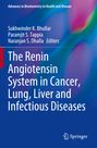 : The Renin Angiotensin System in Cancer, Lung, Liver and Infectious Diseases, Buch