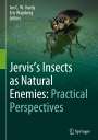 : Jervis's Insects as Natural Enemies: Practical Perspectives, Buch