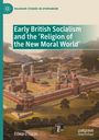 Edward Lucas: Early British Socialism and the ¿Religion of the New Moral World¿, Buch