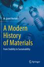 M. Grant Norton: A Modern History of Materials, Buch