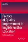 Zahid Naz: Politics of Quality Improvement in English Further Education, Buch