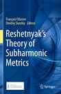 : Reshetnyak's Theory of Subharmonic Metrics, Buch