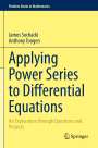 Anthony Tongen: Applying Power Series to Differential Equations, Buch