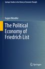 Eugen Wendler: The Political Economy of Friedrich List, Buch