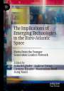 : The Implications of Emerging Technologies in the Euro-Atlantic Space, Buch