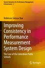 Robinson Salazar Rua: Improving Consistency in Performance Measurement System Design, Buch