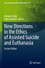 : New Directions in the Ethics of Assisted Suicide and Euthanasia, Buch