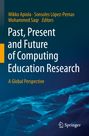 : Past, Present and Future of Computing Education Research, Buch