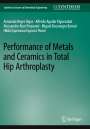 Armando Reyes Rojas: Performance of Metals and Ceramics in Total Hip Arthroplasty, Buch