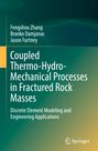 Fengshou Zhang: Coupled Thermo-Hydro-Mechanical Processes in Fractured Rock Masses, Buch