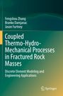 Fengshou Zhang: Coupled Thermo-Hydro-Mechanical Processes in Fractured Rock Masses, Buch